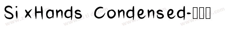 Si xHands  Condensed字体转换